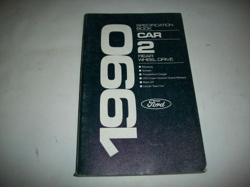 1990 ford rear wheel drive cars  specifications manual mustang t-bird mark vii