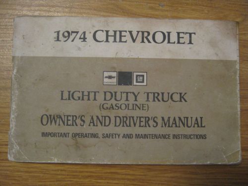 Vintage 1974 chevrolet light duty truck gasoline owner&#039;s &amp; driver&#039;s manual