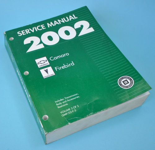 2002 camaro &amp; firebird factory service manual, vol. 3, chevrolet, pontiac