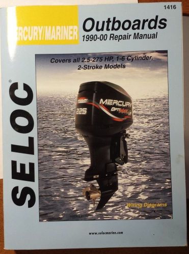 1990-2000 mercury mariner seloc outboard repair manual 2.5 - 275 hp 2-stroke