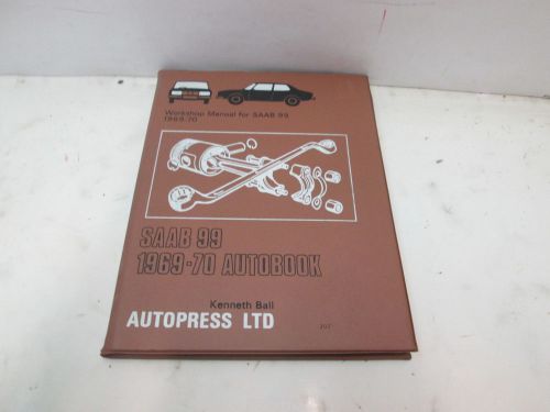 New saab 99 1969-70 autobook workshop manual