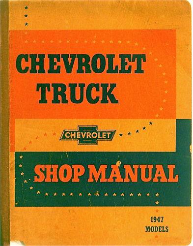 1947 chevrolet truck shop manual 