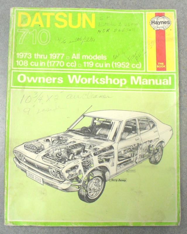 Haynes owner’s workshop manual datsun 710 1973-1977