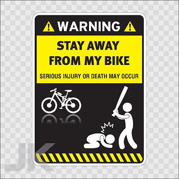 Decals sticker sign signs warning danger caution stay away bike 0500 z4ag9