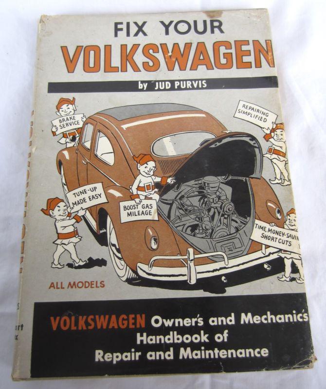 Vintage 1963 fix your volkswagen by jud purvis handbook of repairs & maintenance