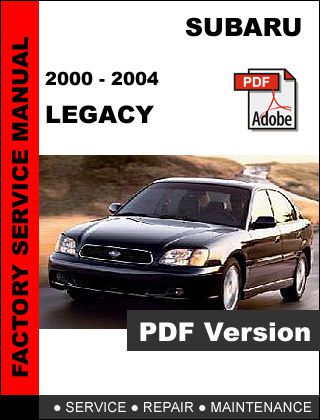 Subaru legacy 2000 - 2004 service repair workshop fsm manual + wiring diagram