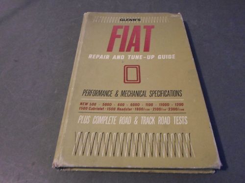 1960&#039;s glenns fiat repair manual and tune up guide 1966 hardback 124 pages
