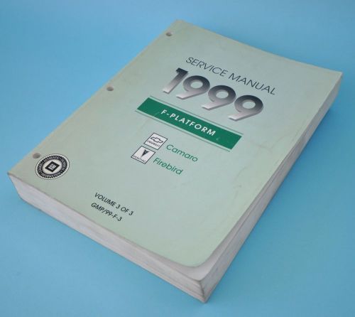1999 camaro &amp; firebird factory service manual, vol. 3, chevrolet, pontiac