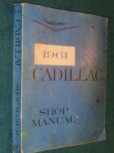 1961 cadillac shop manual / original service book!!