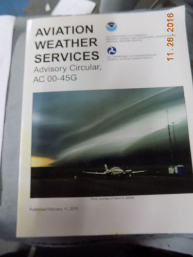 Nos aviation weather services: faa advisory circular ac 00-45g