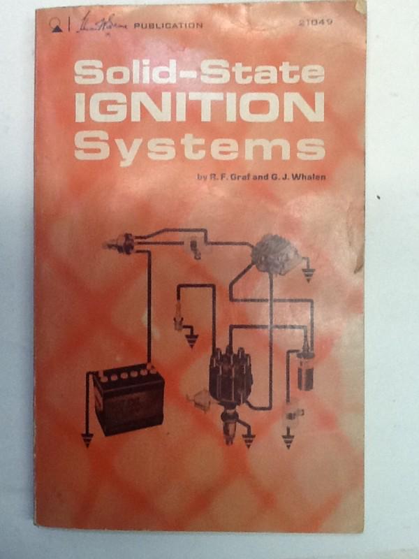 Solid state ignition systems by r.f. graf and g.j. whalen