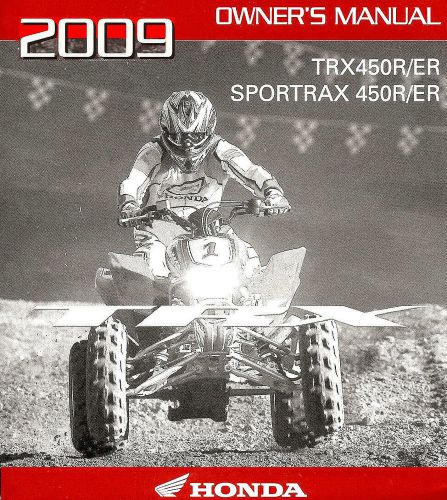 2009 honda trx450r/er sportrax 450r/er atv owners manual -trx 450 r er-trx450r