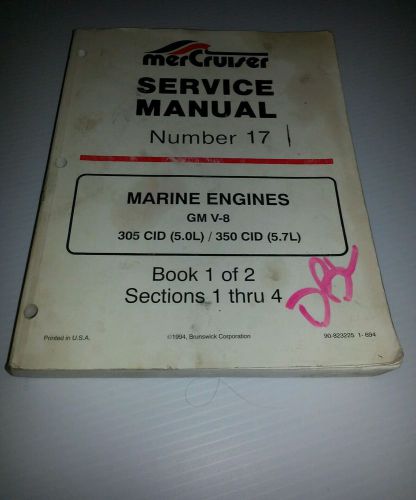 Mercruiser service manual number 17 marine engines gm v-8 305cid / 350 cid