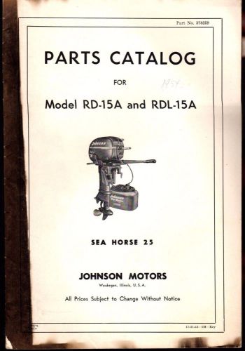 Vintage 1954 johnson outboard rd-15a &amp; rdl-15a parts manual p/n 376259  (405)