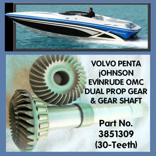 Volvo penta~johnson evinrude omc dual prop gear &amp; gearshaft #3851309 (30-teeth)
