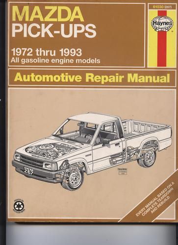 Haynes 1972-93 mazda pick-ups gas engine repair manual