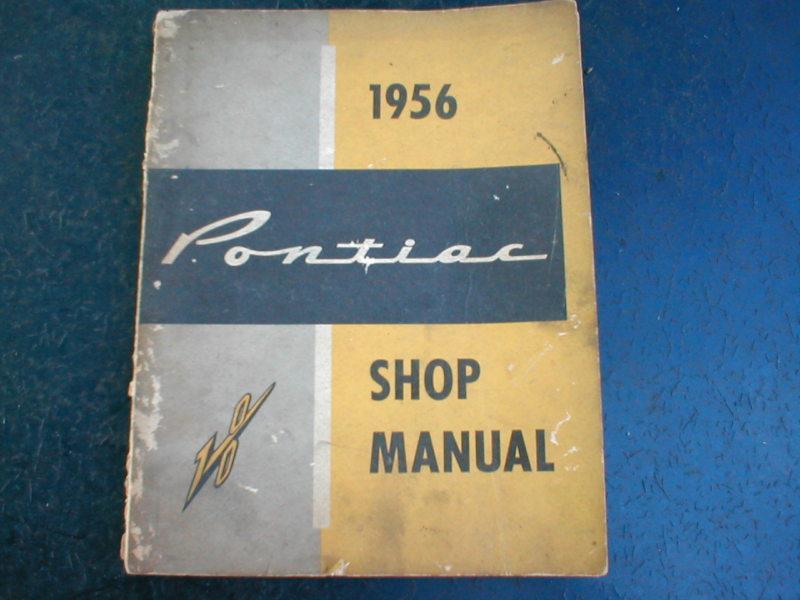 1956 pontiac original factory service / repair / shop manual 56 all models