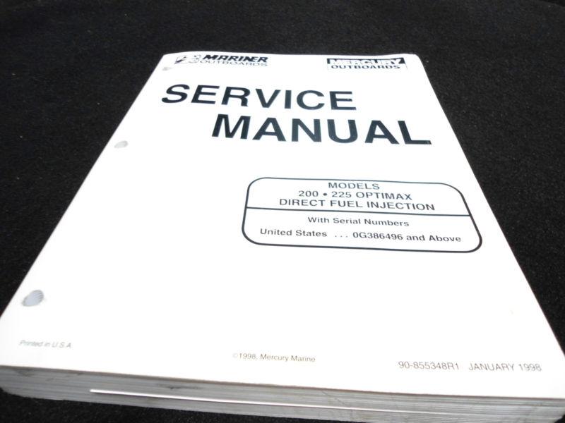 1998 service manual #90-855348r1 mercury/mariner 200/225 optimax dfi outboard 