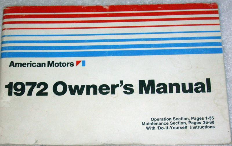 Buy 1972 AMC OWNERS MANUAL JAVELIN HORNET GREMLIN MATADOR AMBASSADOR