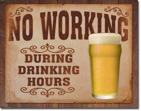 No working during drinking hours beer vintage tin sign beer gas garage shop mac