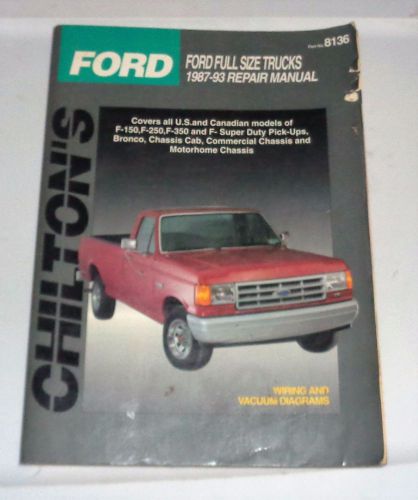 Chilton&#039;s ford full size trucks pick up&#039;s 1987-1993 auto repair shop manual