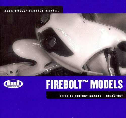 2006 buell firebolt xb9r &amp; xb12r motorcycle service manual-new sealed-xb9r-xb12r