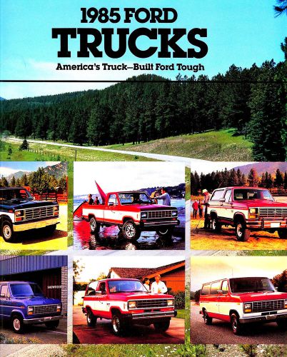 1985 ford truck brochure-f150-f250-f350-ranger-bronco