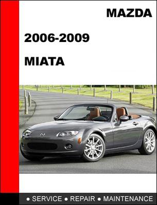 Mazda miata mx5 factory service repair manual // shop manual 06 07 08 09
