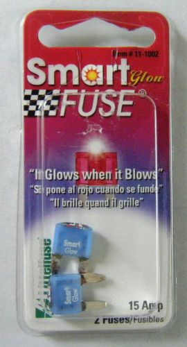 Littelfuse 11-1002 smart glow blade style min15 amp fuse - 2 fuses 12v #58