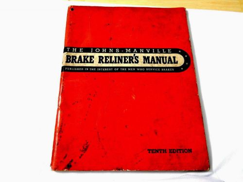 Vintage johns-mansville brake reliner&#039;s manual * 1941 *