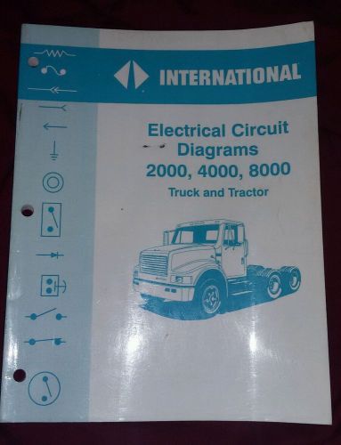 International 2000, 4000, 8000 truck~tractor electrical circuit diagrams manual