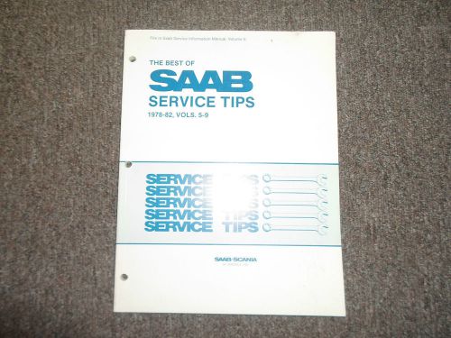 1978 79 80 81 1982 the best of saab service tips shop manual vol 5-9 factory oem