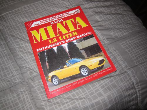 Mazda miata 1.8 liter enthusiests shop manual