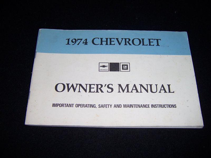 1974 chevrolet owner's manual general excellent condition!