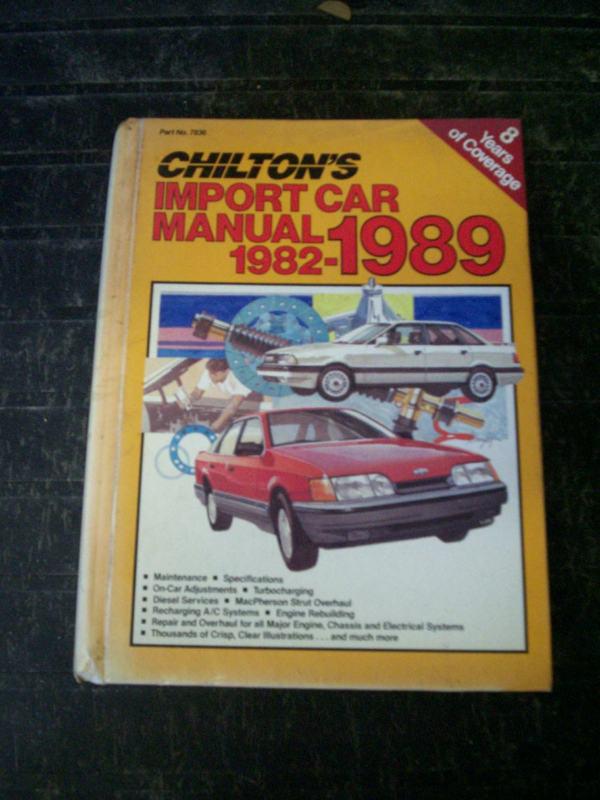 New chilton's manual 7836 1982-1989 import car manual