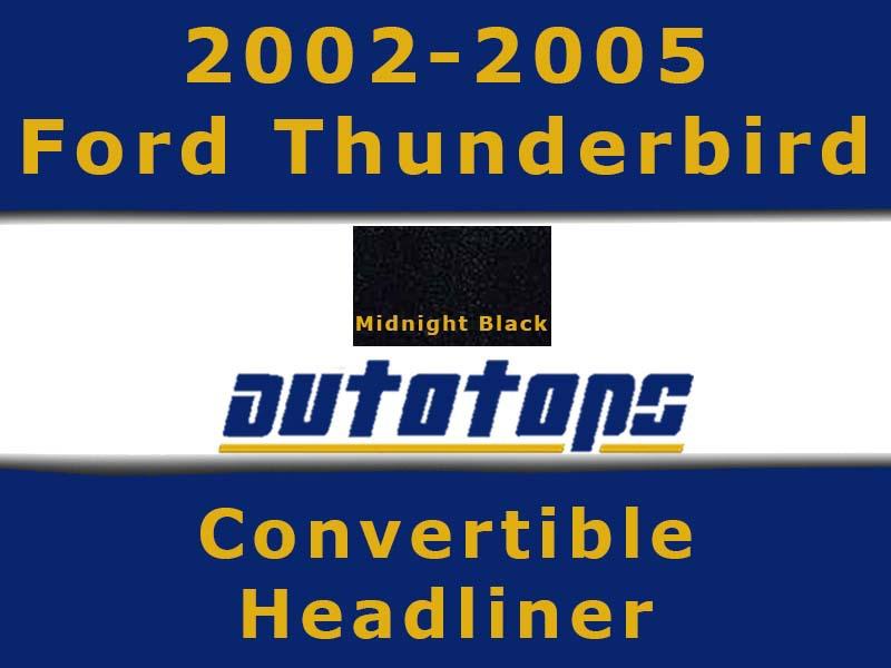 2002-2005 ford thunderbird convertible top headliner head liner