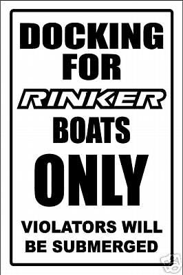 Rinker  -docking only sign   -aluminum, top quality