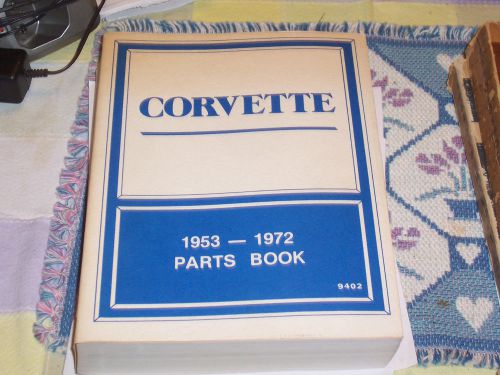 1953 through 1972 corvette parts book chassis &amp; body with illustrations
