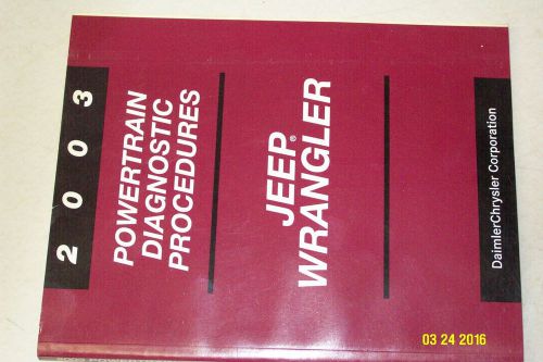 2003 jeep wrangler powertrain diagnostic procedures manual