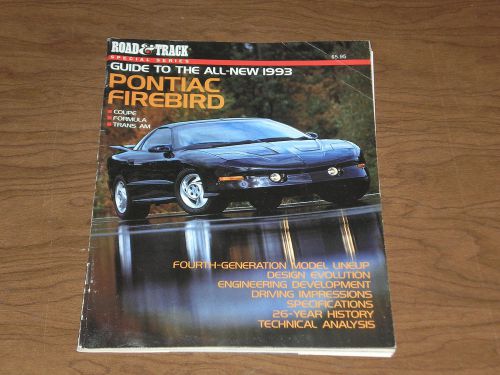 Road and track special series guide to 1993 pontiac firebirds