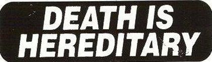 Motorcycle sticker for helmets or toolbox #1,074 death is hereditary
