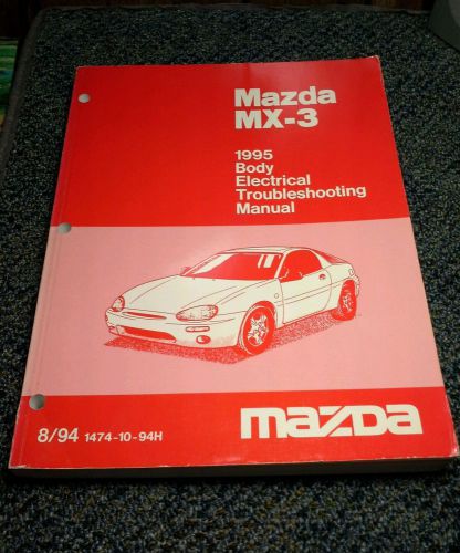 1995 mazda mx-3 1995 body electrical troubleshooting manual 1474-10-94h