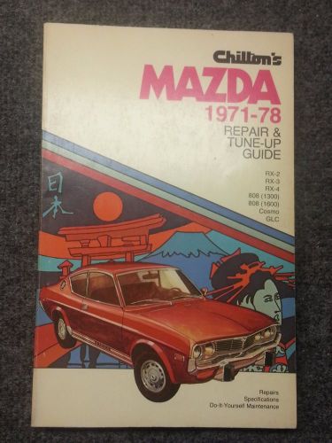 Chilton&#039;s mazda repair &amp; tune-up guide (1971-78) rotary engine