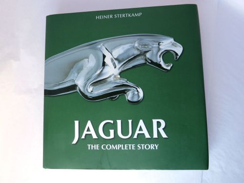 Jaguar  the complete story by heiner stertkamp 2008, hardcover book, 1st edition