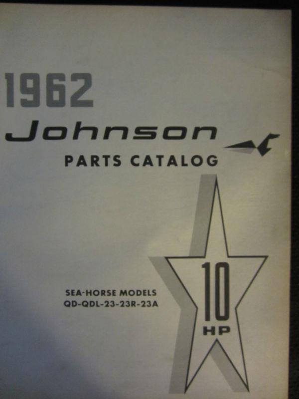 1962 johnson outboard 10 hp parts catalog manual sea horse qd qdl 23 23r 23a