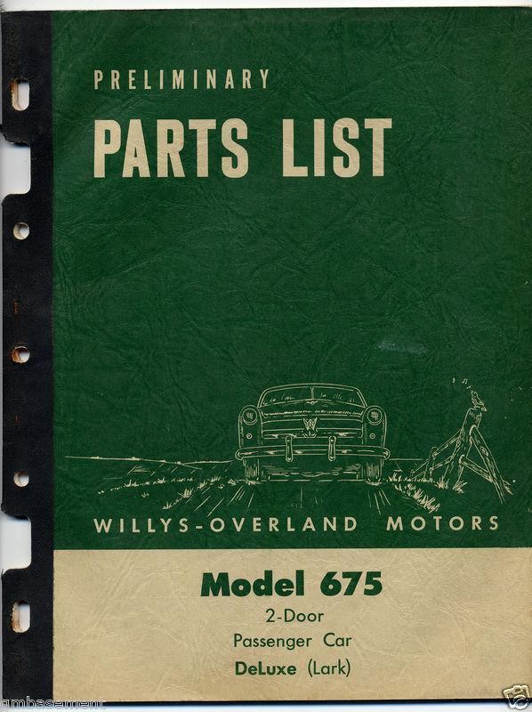 1953 original willys-overland preliminary parts list model 675 deluxe lark