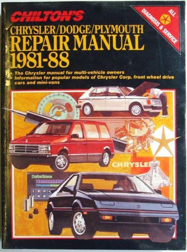 Chrysler/dodge/plymouth repair manual 1981-88 chilton part no8029
