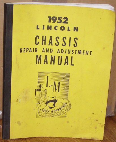 1952 lincoln chassis repair &amp; adjustment manual