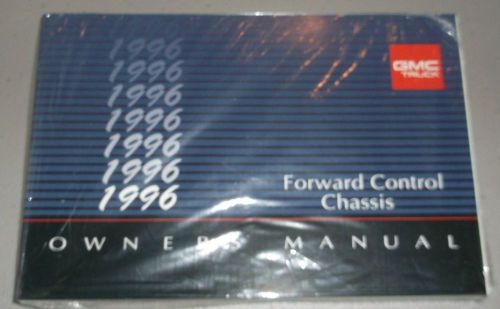 New nos 1996 gmc foward control chassis owners manual