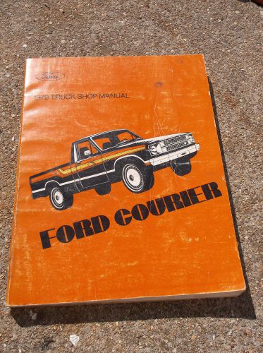 1979 ford courier truck factory shop service manual